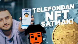 Telefon ile NFT Yapıp Satmak Ethereum Kazandırıyor [upl. by Robi]