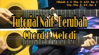 Tuttorial Gitar Naif Berubah Chord amp Melodi Mudah [upl. by Nadaha]