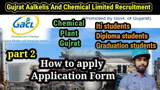 How to apply gujarat alkalies and chemicals limited  GACL Recruitment 2024 freshers [upl. by Liagabba]