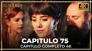 El Sultán  Capitulo 75 Completo 4K [upl. by Hsemar]