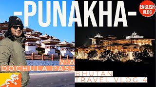 A Bhutan Tour Guide Dochula Pass 108 Stupa to Punakha Dzong Chimi Lhakhang Fertility Temple Vlog [upl. by Hopfinger]