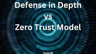 Defence in Depth vs Zero Trust Model  Understand the difference  Cyber Security [upl. by Ahsuatan487]