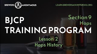 BJCP Training Section 9 Hops  Lesson 2 Hop History [upl. by Aneetsirhc]