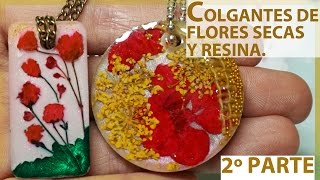 ENCAPSULADO DE FLORES SECAS EN RESINA EPOXI CHARMS COLGANTES O BISUTERIA PARTE 2 [upl. by Hussey]