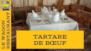 Recette Tartare de bœuf  Le Wagon Restaurant [upl. by Crissie]