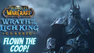 Wrath of the Lich King Classic Flown the Coop [upl. by Mosi]