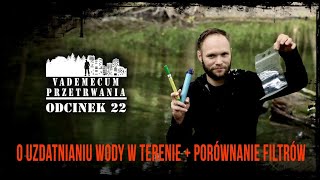 Pozyskiwanie wody w terenie  porównanie filtrów 💧💧💧 [upl. by Chemarin928]