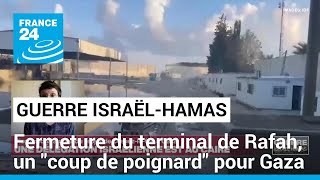 Fermeture du terminal de Rafah  quotUne file interminable de camions daide humanitaire attendentquot [upl. by Atiuqes]