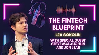 The State of Fintech and the Sectors Biggest Opportunities Steve McLaughlin and Jon Lear [upl. by Yelbmik]