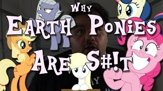 Why Earth Ponies are St [upl. by Susan]