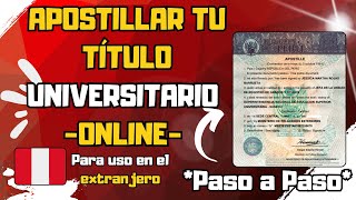 Como apostillar tu TÍTULO UNIVERSITARIO ONLINE [upl. by Lebna647]