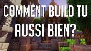 Comment Build Tu Aussi Bien [upl. by Benito371]