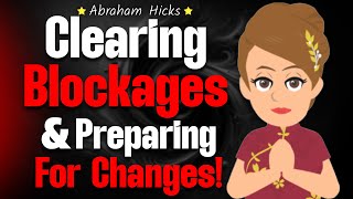 Get Ready for Huge Changes Coming to You 💫 Abraham Hicks 2024 [upl. by Margret526]