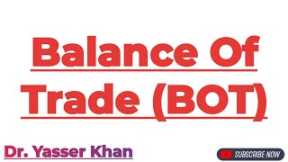 Balance Of Trade  BOT  Meaning Of Balance Of Trade  Balance Of Payments  International Economics [upl. by Keen927]