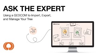 MyHeritage Ask The Expert  Using a GEDCOM to Import Export and Manage Your Tree [upl. by Huntingdon]