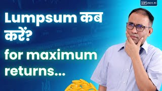 Best time for lumpsum investment in Mutual Funds  Invest for Maximum Returns  Lumpsum कब करें [upl. by Werdn]