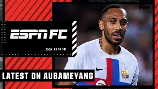 ESPN FC delves into the latest surrounding PierreEmerick Aubameyang [upl. by Initof]