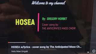 HOSEA wlyrics  cover song by The Anticipated Mass Choir [upl. by Ladnyc383]