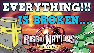 RISE OF NATIONS IS A PERFECTLY BALANCED GAME WITH NO EXPLOITS  But Everything Is Broken [upl. by Ayoras720]