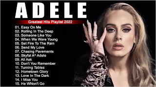 adele songs 2022  Best Of Adele Greatest Hits Full Album 2022 [upl. by Amapuna653]