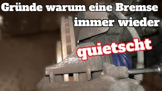 Warum quietschen Bremsen immer wieder [upl. by Prochora]