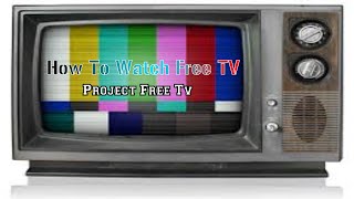 How To Watch Free TvMovies On Project Free TV [upl. by Kendrah]