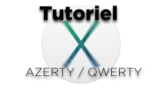 TUTORIEL OS X RACCOURCI CLAVIER POUR CHANGER ENTRE AZERTYQWERTY [upl. by Claribel]