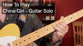 China Girl David Bowie Guitar Lesson SRV Guitar Solo [upl. by Yeloc]