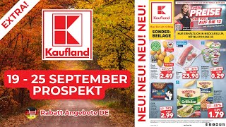 KAUFLAND EXTRA Prospekt Werbung  Rabatt Angebote DE  Prospekt Gültig von 19092024 [upl. by Eissoj]