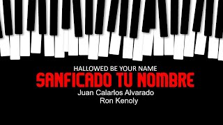 Santificado tu nombre  Juan Calarlos Alvarado  Tutorial piano [upl. by Oiramaj]