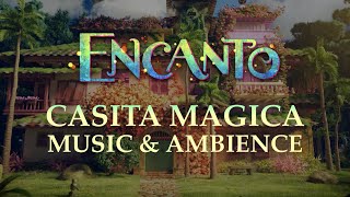 Encanto Music amp Ambience  Beautiful Day at the Casita with Peaceful Music [upl. by Ylrebmyk]