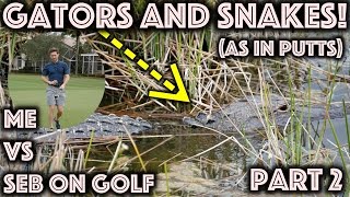 GATORS AND BIG SNAKES Ibis Course Vlog vs Seb on Golf  Part 2 [upl. by Ziza]