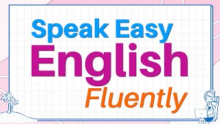 EVERYDAY ENGLISH  Speak Easy English fluently  English Conversation Practice [upl. by Manton319]