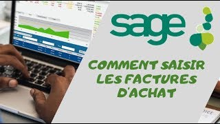 COMMENT SAISIR DES FACTURES DACHAT AVEC SAGE COMPTABILITÉ [upl. by Zonnya]