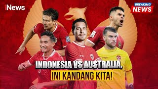 🔴BREAKING NEWS  Indonesia Vs Australia Ini Kandang Kita  Selasa 10 September 2024 [upl. by Leiahtan947]