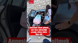 Annesinin okula gitmek için ikna edemediği çocuğu ablası ikna etti shorts keşfet okul [upl. by Clabo]