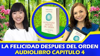 AUDIOLIBRO LA FELICIDAD DESPUES DEL ORDEN CAPITULO 4 SONIA VARELA [upl. by Chap]