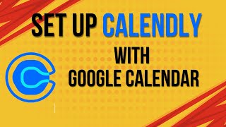 How to set up Calendly with Google Calendar [upl. by Aibat961]