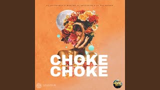 Choke Choke [upl. by Aseyt]