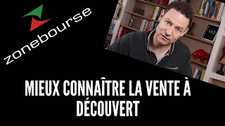 Mieux connaître la vente à découvert [upl. by Hanikehs767]