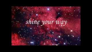 Owl City ft Yuna  Shine Your Way Lyrics [upl. by Yrek466]