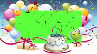 Amazing FREE Green Screen Happy Birthday Footage  include Sound  FULL HD 2018 [upl. by Melesa]