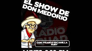 El show de Don Medorio 11 de diciembre El regreso del viejón [upl. by Hey]