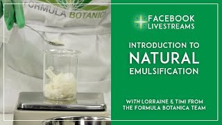 Introduction to Natural Emulsification with Formula Botanica [upl. by Lletram]