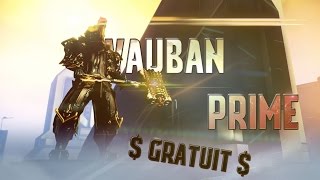 Comment Avoir Vauban PrimeLes Akstiletos et le FragorPrime  FR Warframe PRESotR [upl. by Ecnerwaled425]