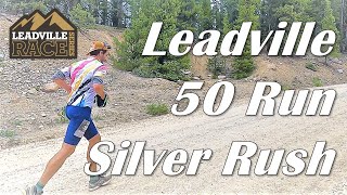 Leadville Silver Rush 50 Ultra Marathon Leadman  Silver King [upl. by Dnalro328]