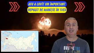 Ucrainenii au lovit un important depozit în TVER Sute de tone de muniție ard [upl. by Yecnay]