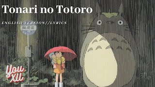 Tonari no Totoro my neighbor totoro end songEnglish version with lyrics  Yoyo [upl. by Philippe]