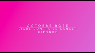 Octobre Rose  La Ligue contre le cancer Gironde [upl. by Corson]