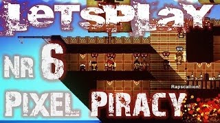 Lets Play Pixel Piracy German  HD  ALPHA v412  HARDCORE  Segel setzen 6 [upl. by Eitsirk577]